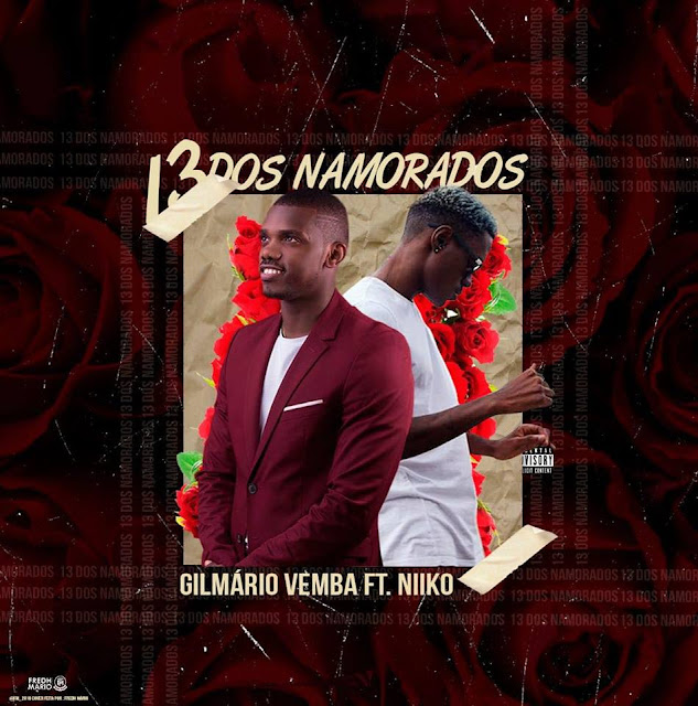 Gilmário Vemba - 13 Dos Namorados (feat. Niiko) Gilmário Vemba - 13 Dos Namorados (feat. Niiko)