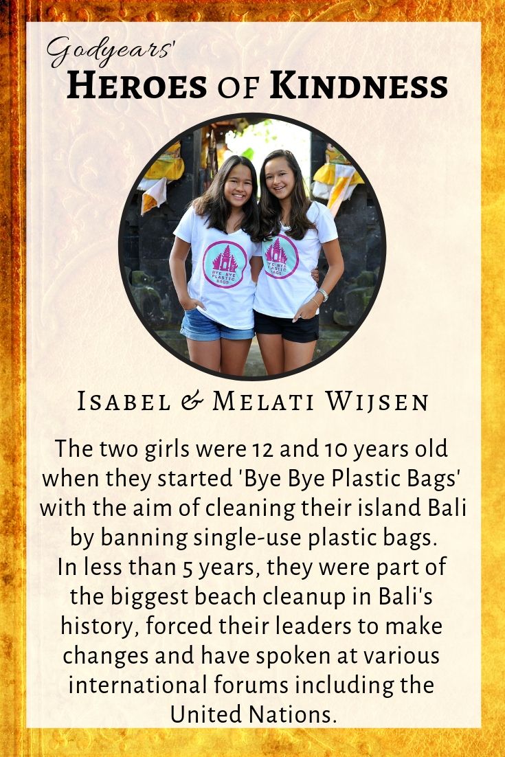 Melati & Isabel Wisjen were not even teenagers when they started 'Bye Bye Plastic Bags' aimed at forcing the world to work harder to fix the environment and ban plastic bags
