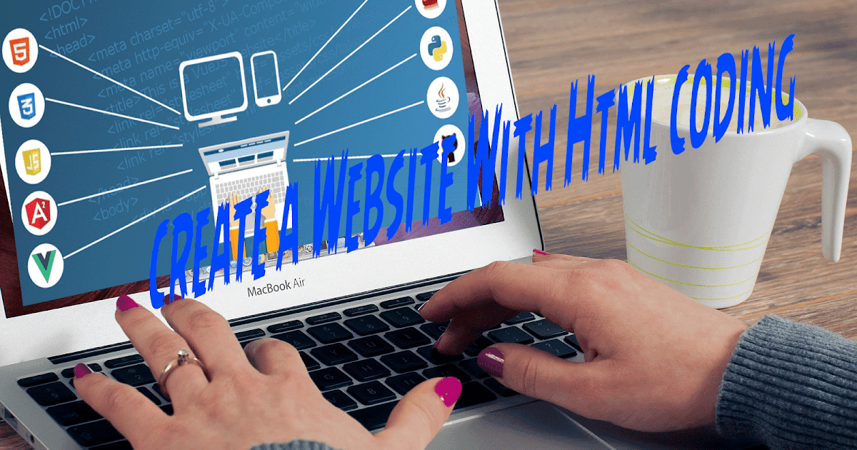 Website Creation With HTML CODES