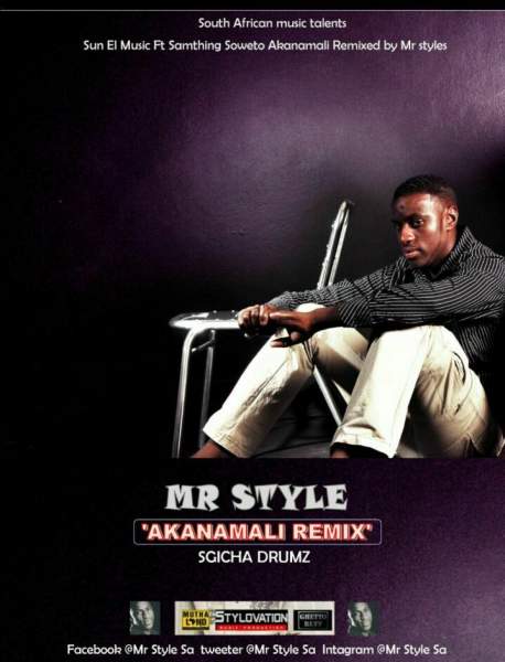 Mr Style – Akanamali (Remix)