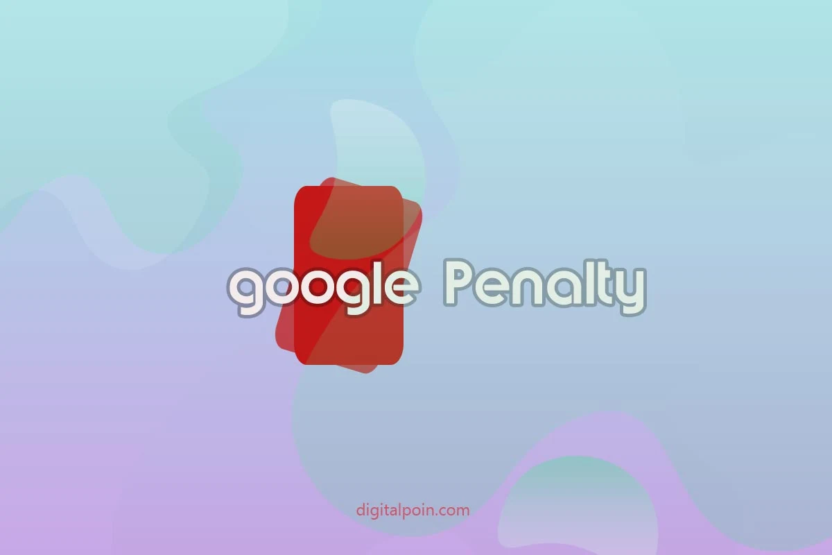 Apakah Blog Digital Poin Kena Google Penalty