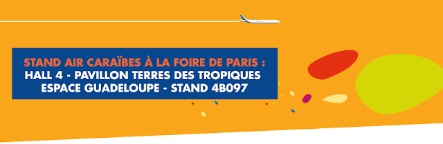 Banniere Air Caraibes Foire de Paris - Hal 4- Pavillon Terres des Tropiques- espace Guadeloupe- Stand 4B097