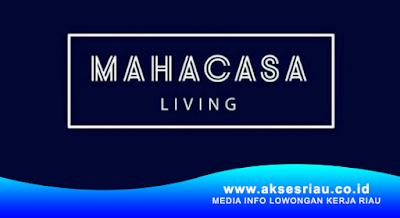 Mahacasa Living Pekanbaru