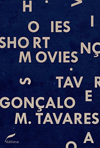 Short movies Gonçalo M. Tavares