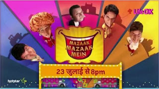 'Mazaak Mazaak Mein' on Life OK Comedy Show Host,Cast,Promo,Timing,Wiki Plot 'Mazaak Mazaak Mein' on Life OK Comedy Show Host,Cast,Promo,Timing,Wiki Plot