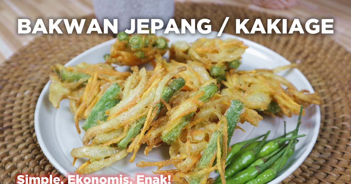 RESEP BAKWAN JEPANG / KAKIAGE PAKAI BAHAN EKONOMIS Dapur RESEP BAKWAN JEPANG / KAKIAGE PAKAI BAHAN EKONOMIS Dapur