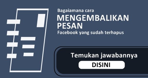 Cara Melihat Pesan Facebook Yang Sudah Dihapus Lewat Hp