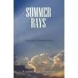 Summer Rays: Solace for Bereaved Parents (ISBN: 978-1-4401-5160-6)