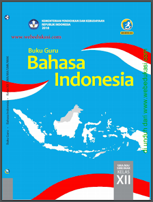 Buku Bahasa Indonesia Kelas 12 SMA/MA Kurikulum 2013 Revisi 2018