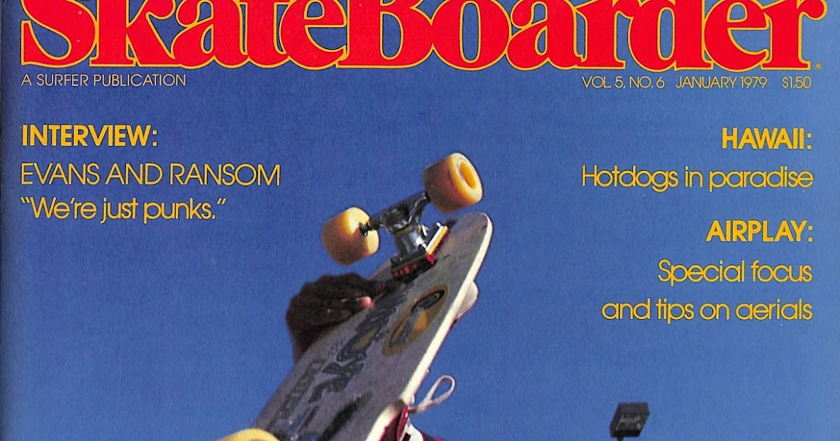 Skateboard Magazine Archive Skateboarder January 1979