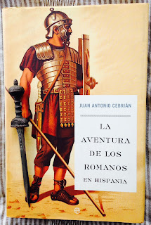 Portada del libro La aventura de los romanos en Hispania, de Juan Antonio Cibrián