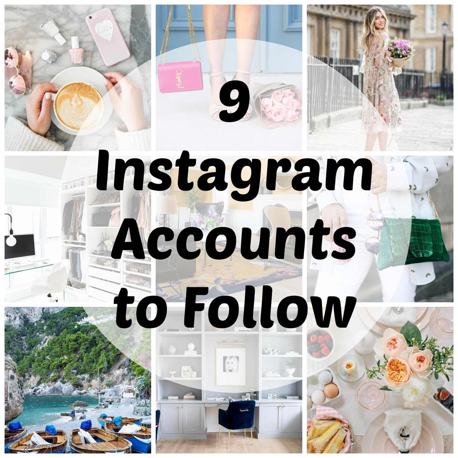 9 Instagram Accounts to Follow and hashtags