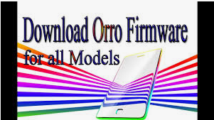Download Orro Stock Rom for All Models