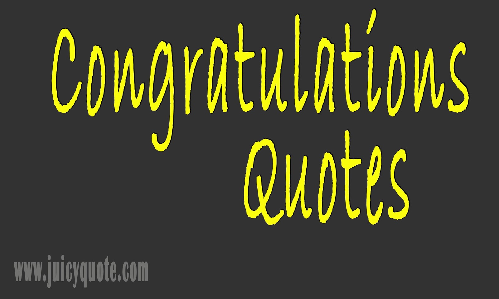 congratulations quotes and sayings with images juicy quote