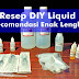Kumpulan Cara Membuat Resep DIY Liquid Recomendasi Enak Lengkap