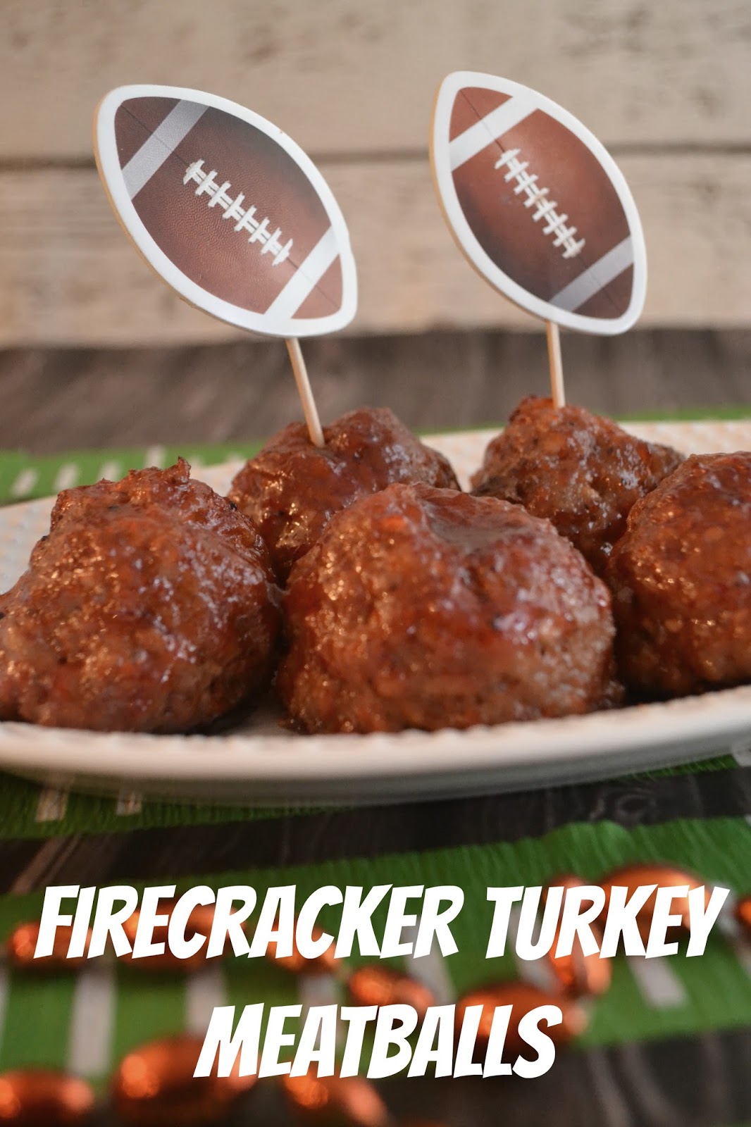 Firecracker Turkey Meatballs Building Our Story