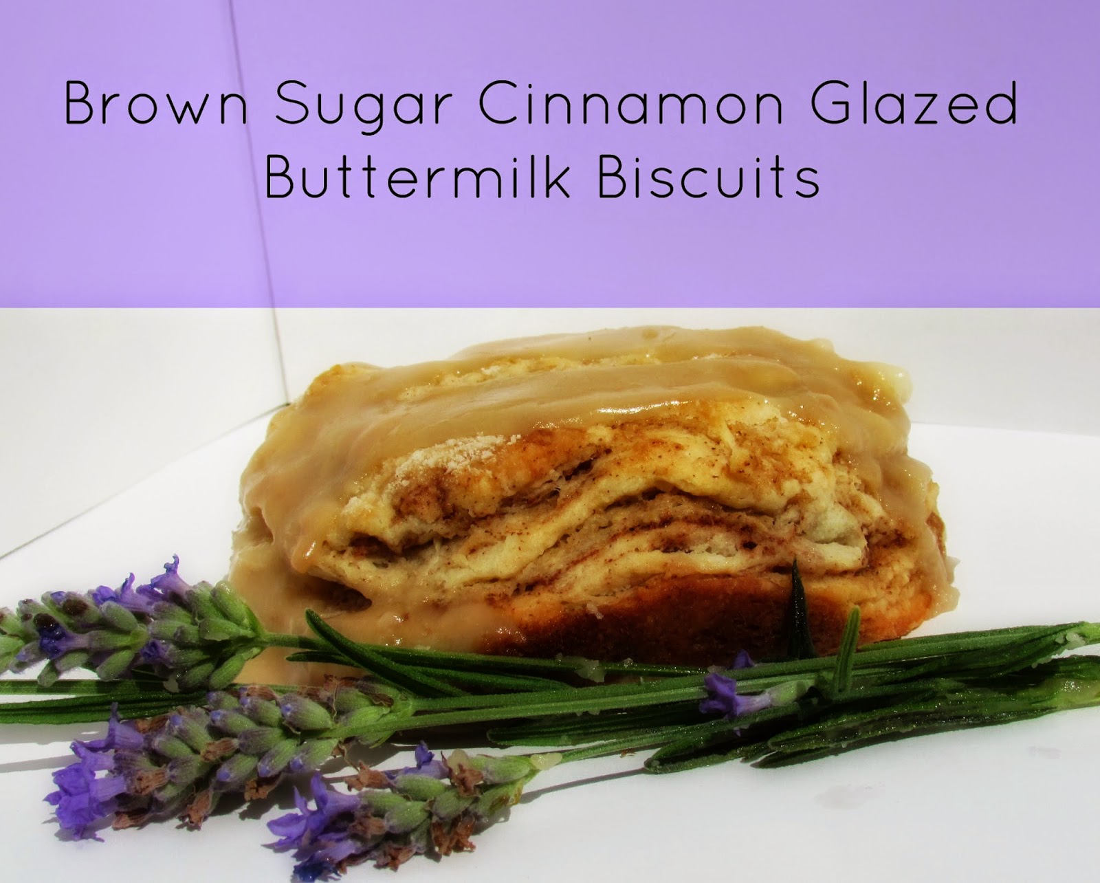 Grow. Pray. Build. Brown Sugar Cinnamon Glazed Buttermilk Biscuits