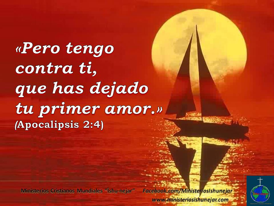 Ministerios Cristianos Online "Îshunejar" Has dejado tu primer amor