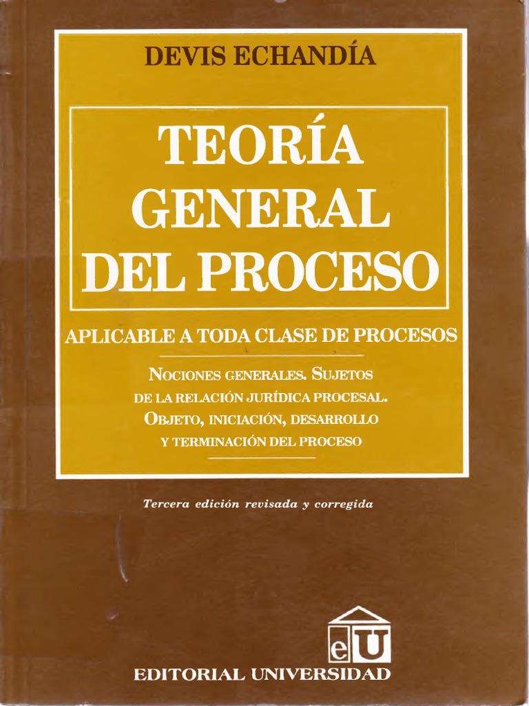 teoria general del proceso devis echandia teoria general del proceso devis echandia