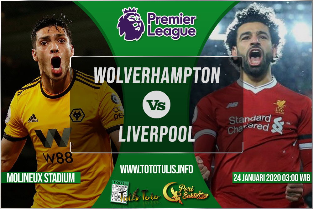 Prediksi Wolverhampton vs Liverpool 24 Januari 2020