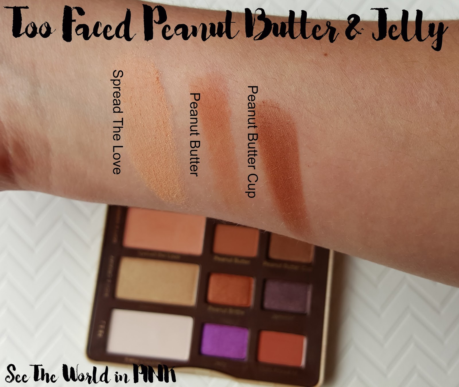 Too Faced Peanut Butter and Jelly Palette - Review, Swatches and a Makeup Look! 