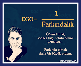 anlamak, bilgi sahibi olmak, ego, egolar, en büyük erdem, farkında olmak, insan, insanoğlu, öğrenmek, resimli mesajlar, ego ne demek, ego nasıl anlaşılır, egonun zararları nelerdir, ego nedir