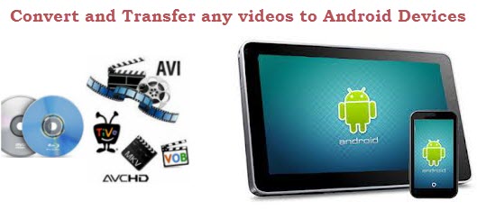 transfer videos to android tablet phone