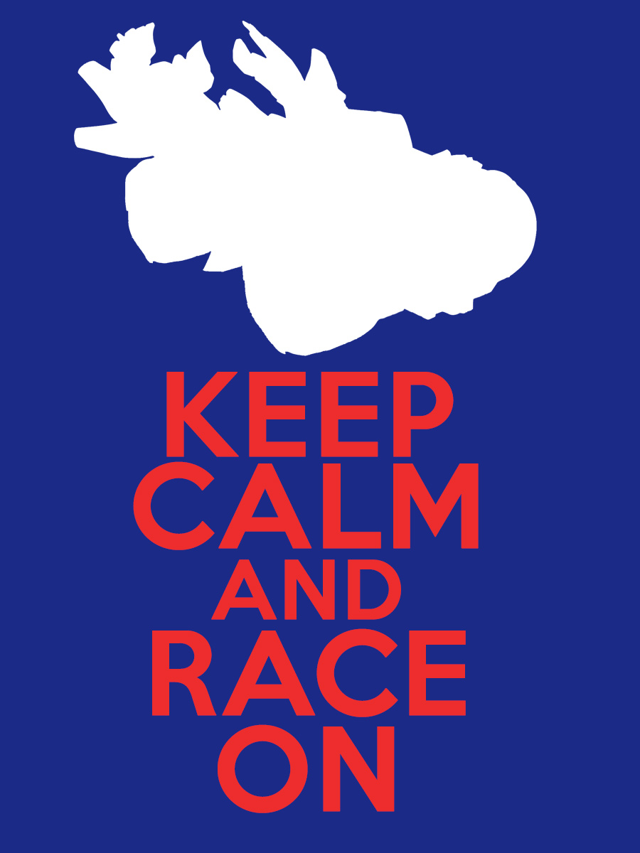 Keep Calm and Race On