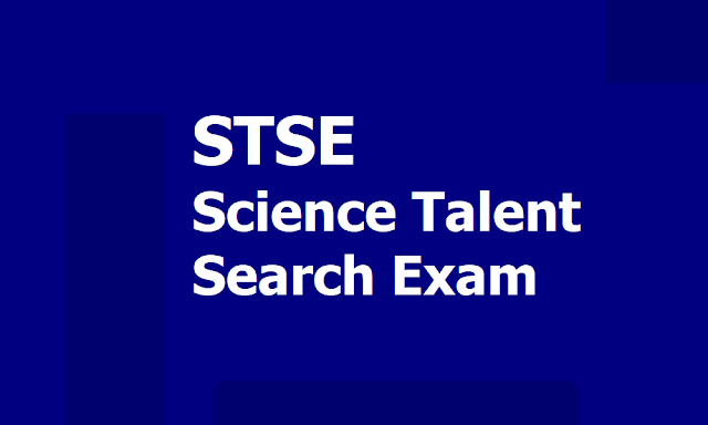 32nd Science Talent Search Examination (STSE) 2019 for 9th and 10th Class students 32nd Science Talent Search Examination (STSE) 2019 for 9th and 10th Class students