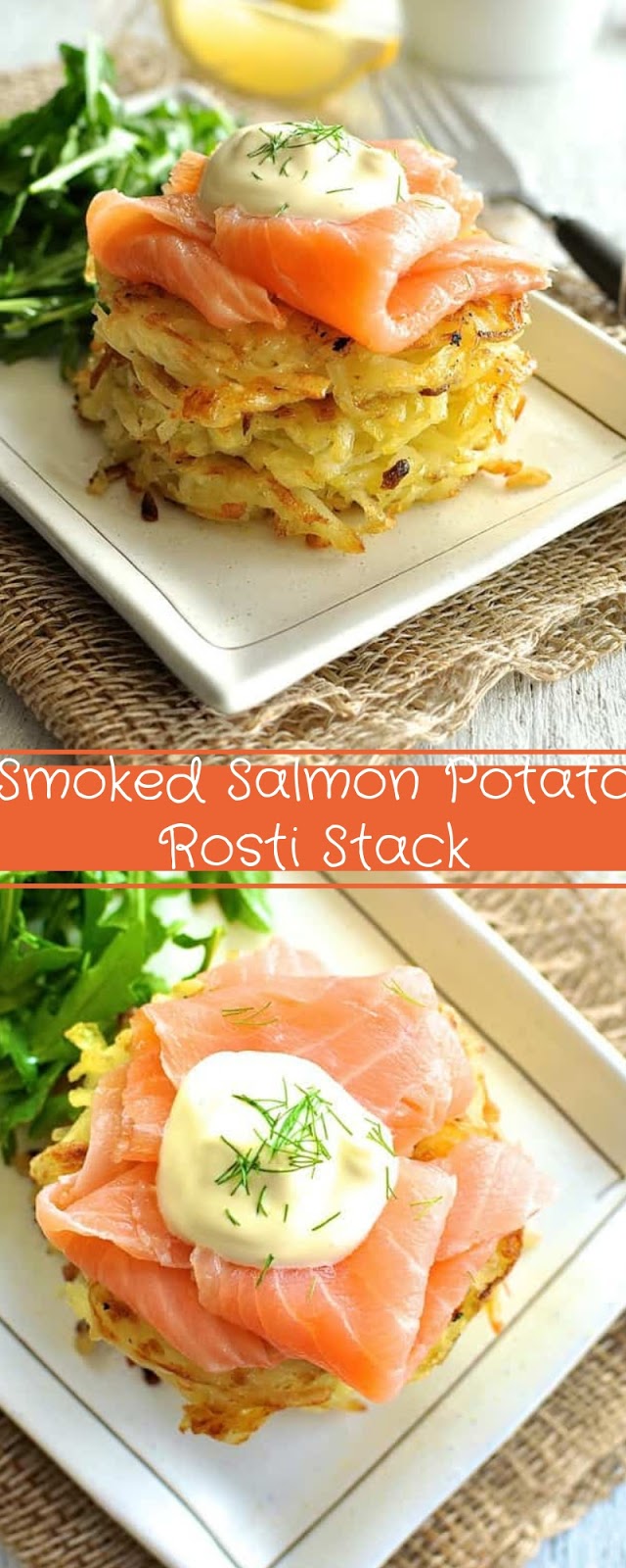 Smoked Salmon Potato Rosti Stack 