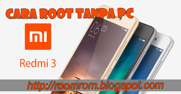 Cara Root Install TWRP dan Custom rom Xiaomi Redmi 3