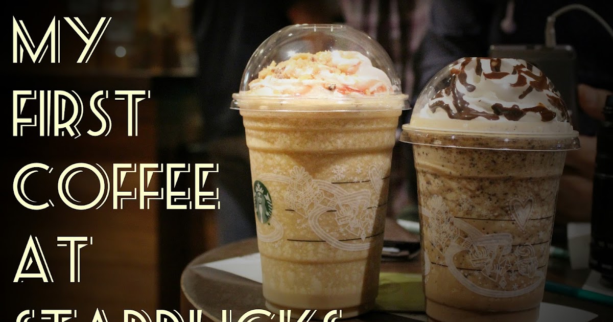 My first Coffee at Starbucks