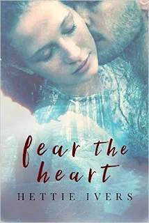 Fear the Heart - a paranormal romance by Hettie Ivers