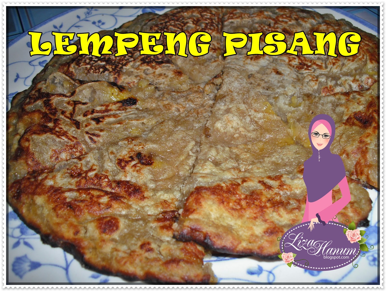SWEET LIZAHANUM LEMPENG PISANG SWEET LIZAHANUM LEMPENG PISANG