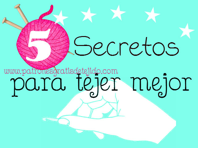 5 secretos para tejer mejor