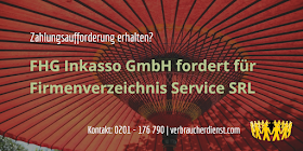 FHG Inkasso GmbH fordert für Firmenverzeichnis Service SRL