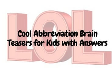 Cool Abbreviation Brain Teasers for Kids with Answers