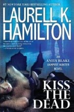 ***Currently Reading***   Kiss The Dead - Anita Blake Series
