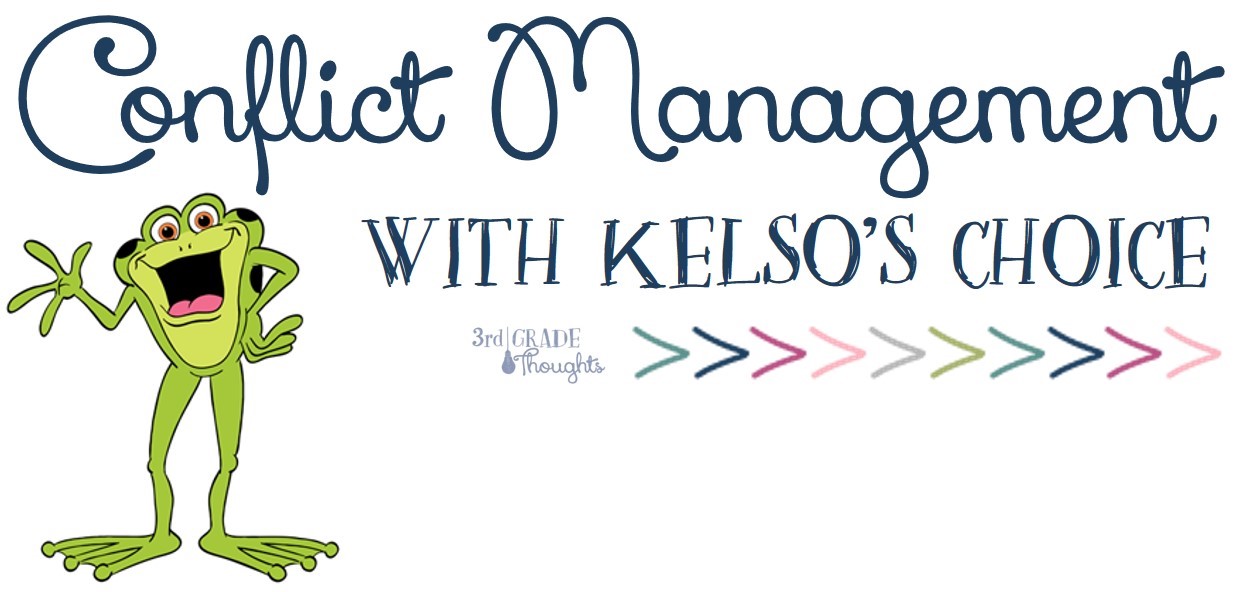 conflict-management-with-kelso-s-choice-3rd-grade-thoughts