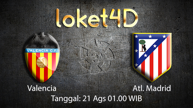 BOLA88 - PREDIKSI BOLA VALENCIA VS ATL. MADRID 21 AGUSTUS 2018 ( SPANISH LA LIGA )