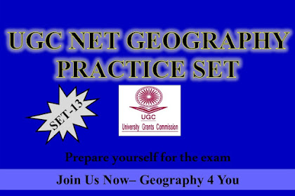 UGC-CBSE NET (GEOGRAPHY-80) PRACTICE SET-13