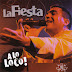 LA FIESTA - A LO LOCO - 2007