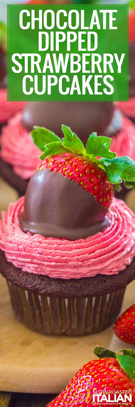 Chocolate Dipped Strawberry Cupcakes (With VIDEO)