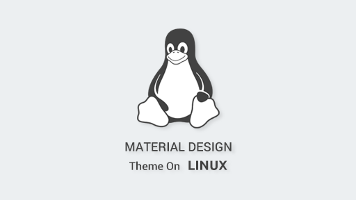 Material Design theme on Linux Material Design theme on Linux