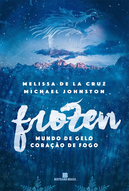 Frozen - Mundo de gelo, coração de fogo - Melissa de la Cruz, Michael Johnston