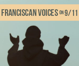 Franciscan Voices on 9/11