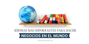 Idiomas más importantes para los negocios ¿Cuáles aprender en 2019? Idiomas más importantes para los negocios ¿Cuáles aprender en 2019?