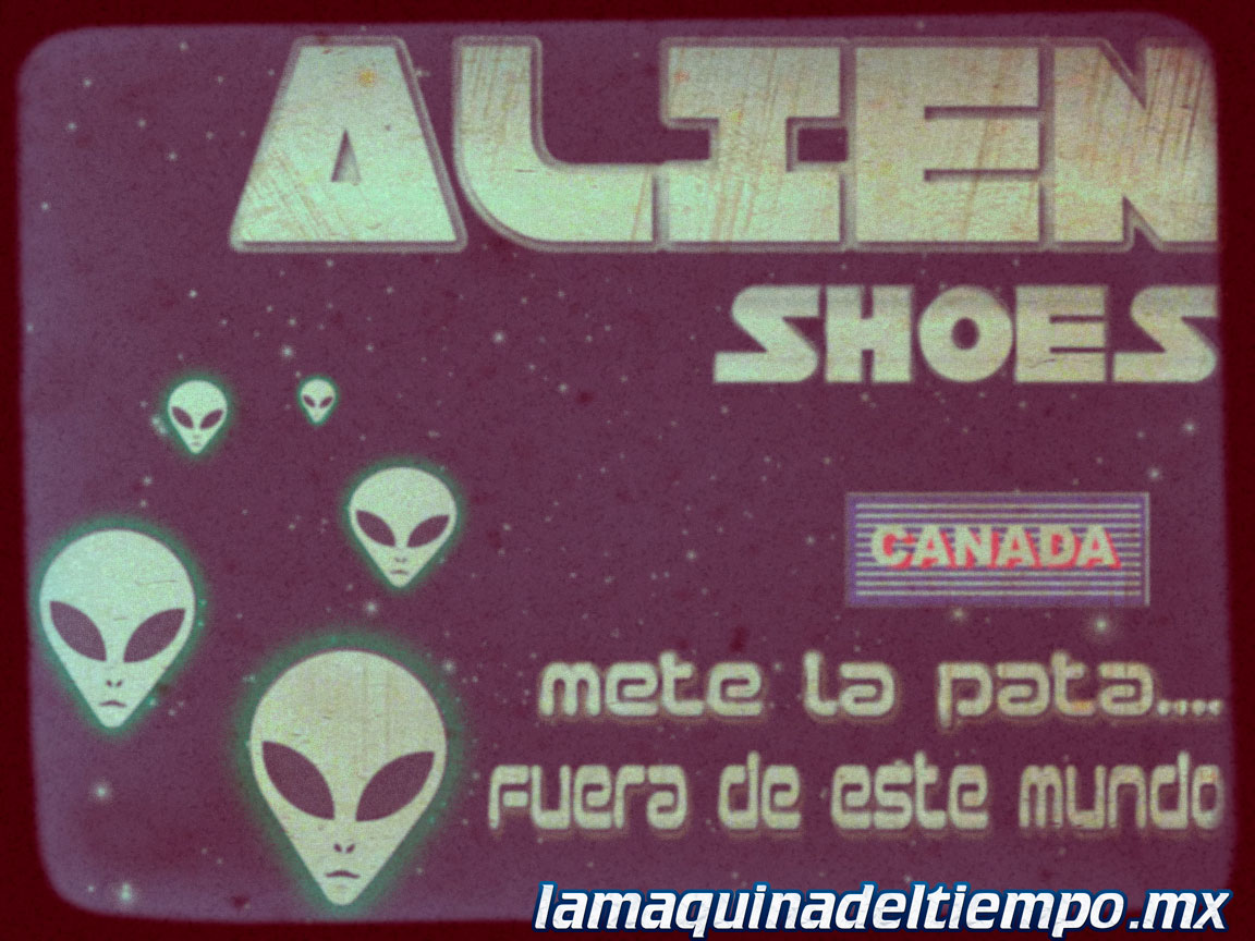 La Zona Retro de Tus Recuerdos Tenis Alien Shoes By Canada / Línea