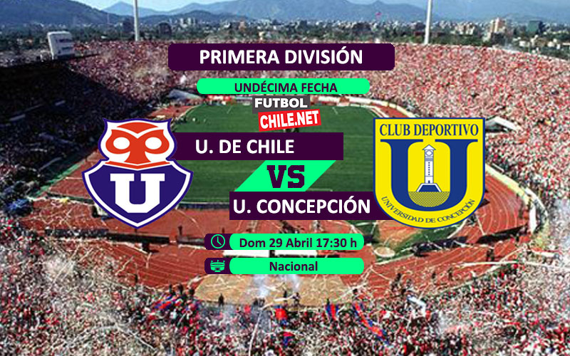 Mira Universidad de Chile vs Universidad de Concepción desde las 17:30 por la Primera División Mira Universidad de Chile vs Universidad de Concepción desde las 17:30 por la Primera División