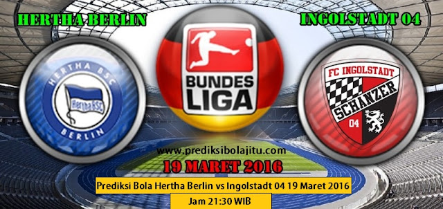 Prediksi Bola Hertha Berlin vs Ingolstadt 04 19 Maret 2016